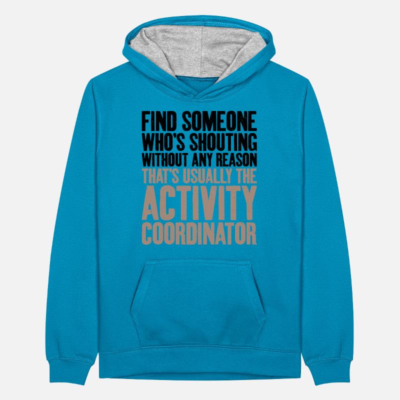 Usually activity coordinator Teenager Contrast Hoodie
