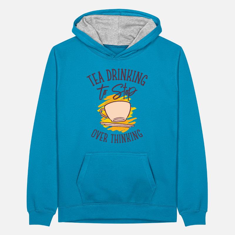 Tea Overthinking Tea Lover Tea Cup Overthinker Teenager Contrast Hoodie
