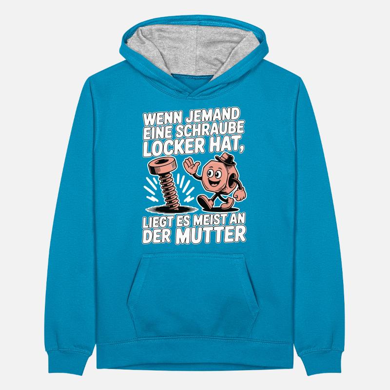 Wenn jemand eine Schraube locker hat Mutter Spruch Teenager Kontrast-Hoodie