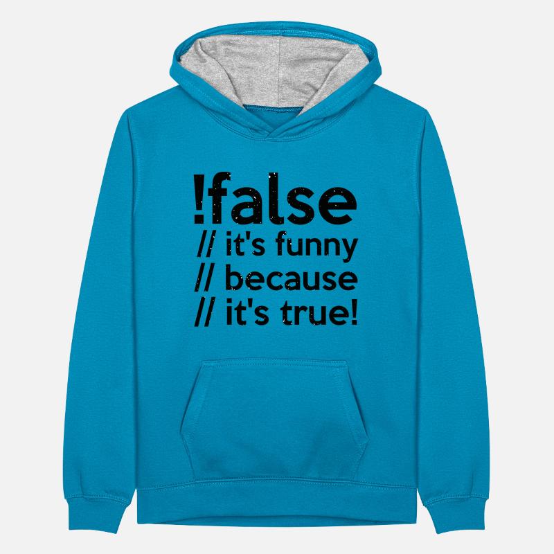 Programmierer false true Informatiker Student Code Teenager Kontrast-Hoodie