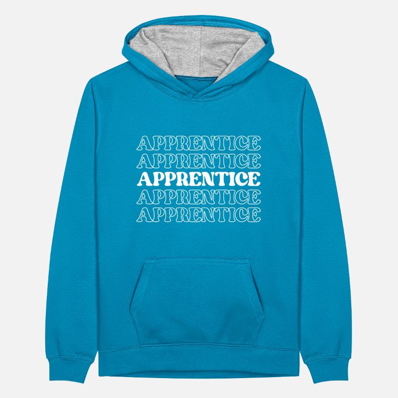 Apprentice Trainee Apprentice Novice Learner Teenager Contrast Hoodie
