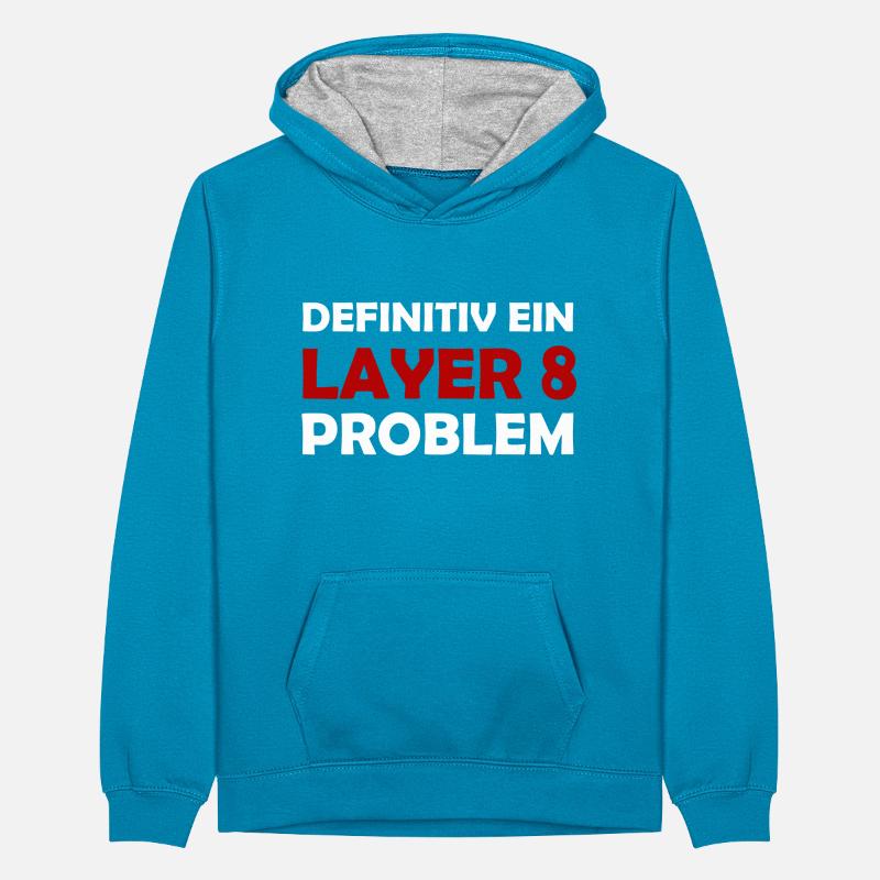 Definitiv Ein Layer 8 Problem IT Support Admin Teenager Kontrast-Hoodie