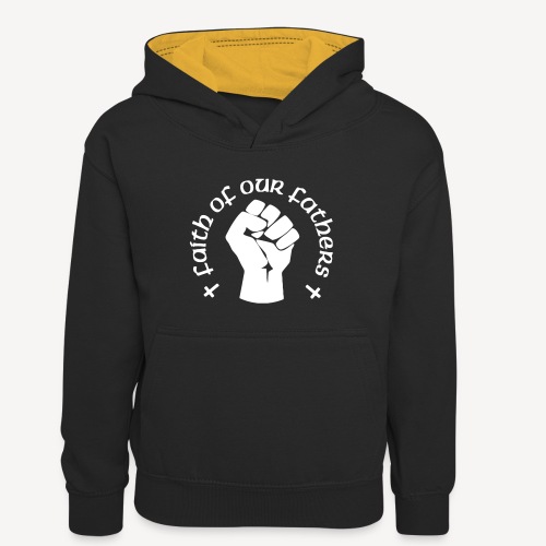 FAITH OF OUR FATHERS - Teenager Contrast Hoodie