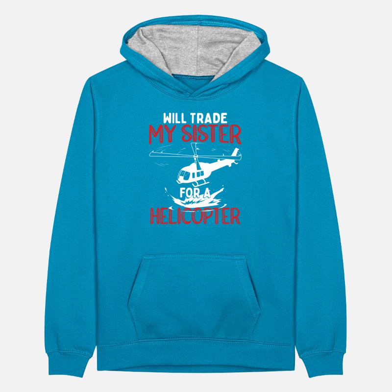 Werde meine Schwester gegen einen Hubschrauber eintauschen Teenager Kontrast-Hoodie