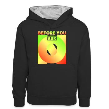 Avant de demander, avant de demander, drôle de dicton - Sweat à capuche contrasté Ado - noir/gris chiné - Devant