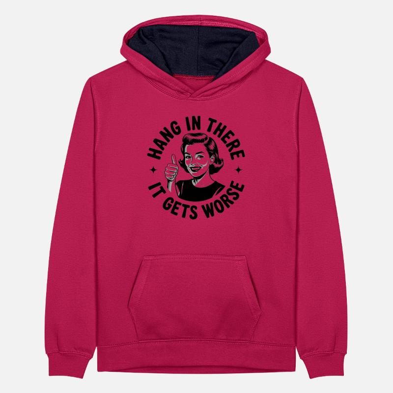 Bleib dran, es wird schlimmer Teenager Kontrast-Hoodie
