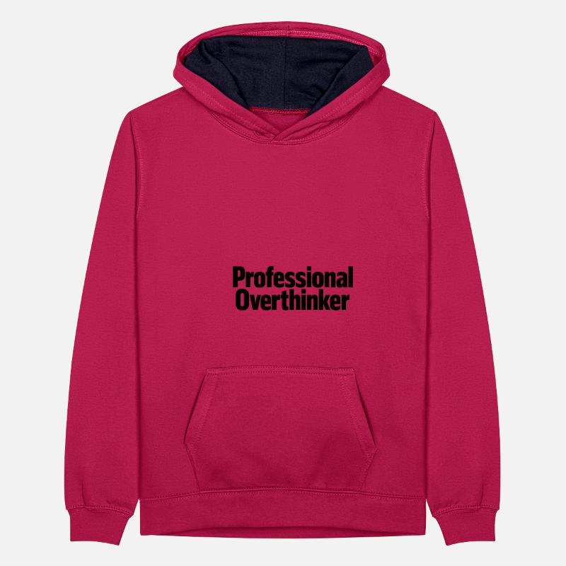 professional overthinker Teenager Contrast Hoodie