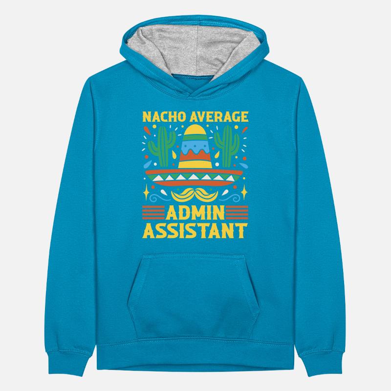 Nacho Average Admin Assistant Cinco De Mayo Teenager Kontrast-Hoodie