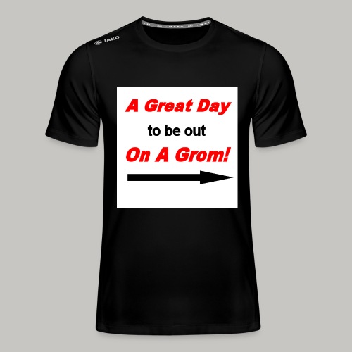 A Great Day For A Ride On A Grom - JAKO Men's T-Shirt Run 2.0