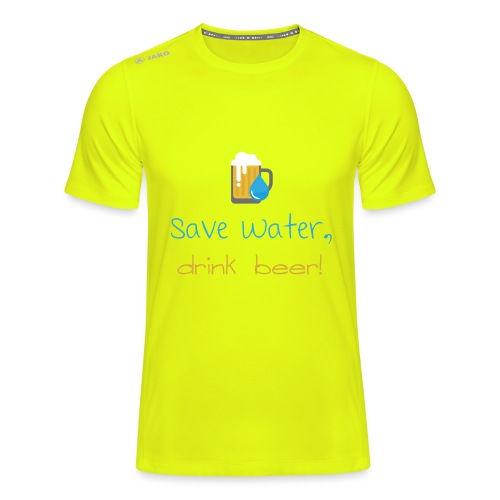 Save water, drink beer! - JAKO Men's T-Shirt Run 2.0