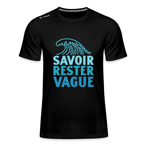 IL FAUT SAVOIR RESTER VAGUE (surf, vacances) - JAKO T-shirt til herrer Run 2.0