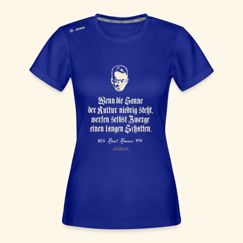 Karl Kraus Zitate T-Shirt Sonne der Kultur - JAKO Frauen T-Shirt Run 2.0