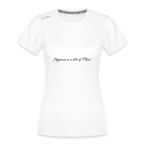 Happiness is a state of mind - JAKO Woman's T-Shirt Run 2.0