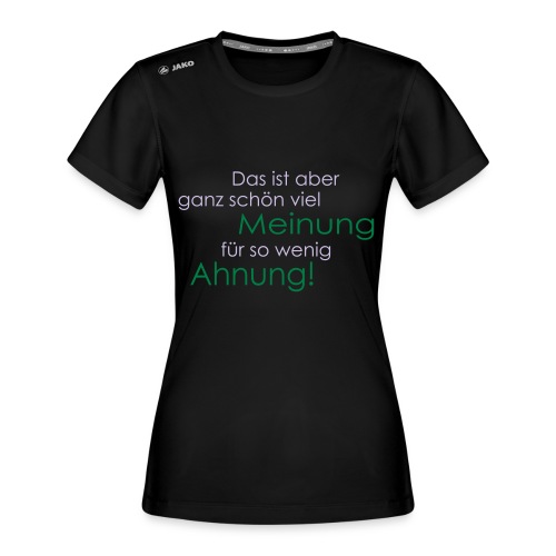Das ist aber ganz schön viel Meinung - JAKO Frauen T-Shirt Run 2.0