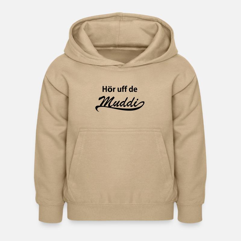 Hör uff de Muddi! - Kinder Hoodie - Sand