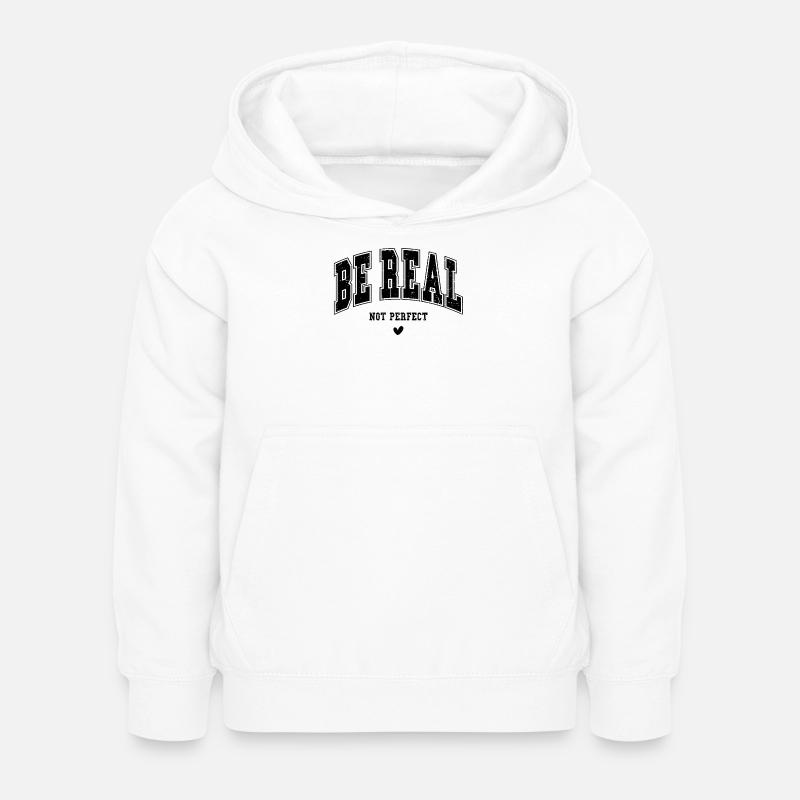 Sois vrai, pas parfait - Sweat à capuche Enfant - blanc