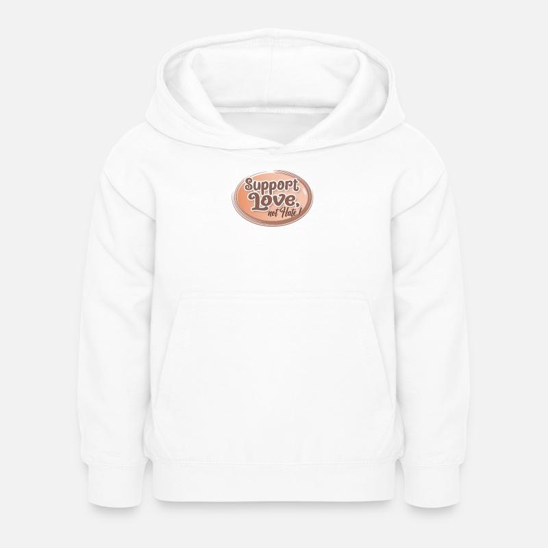 Support Love, Not Hate - Kinder Hoodie - Weiß
