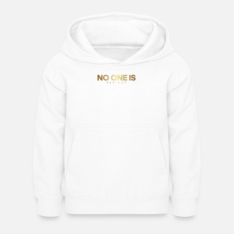 No One Is Perfect - Sweat à capuche Enfant - blanc