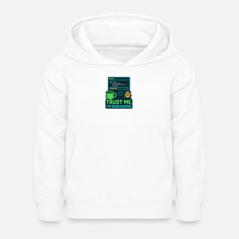 Lustiges IT Design – Trust me, I’m debugging - Kinder Hoodie - Weiß
