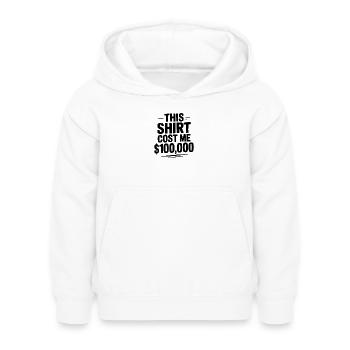 This Shirt Cost Me $100,000 - Kids Hoodie - white - Front - AI Model Kid Female (0cm)