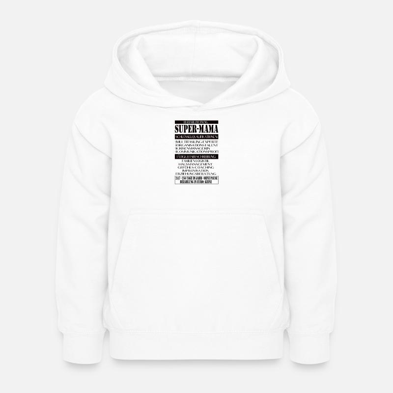 Super Mama – Description du poste avec humour - Sweat à capuche Enfant - blanc
