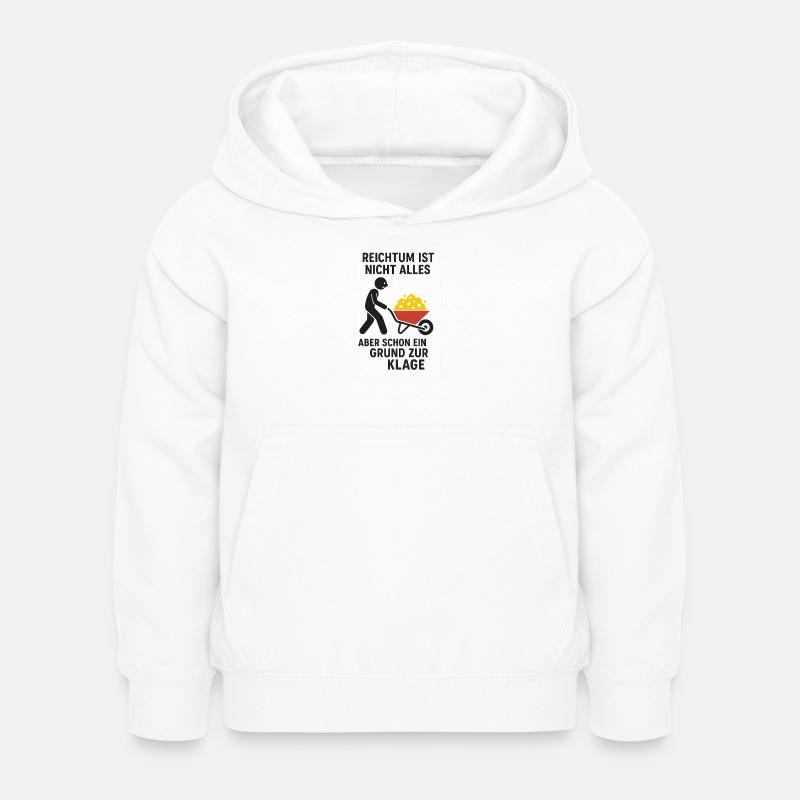 La richesse n’est pas une seule raison de plainte - Sweat à capuche Enfant - blanc