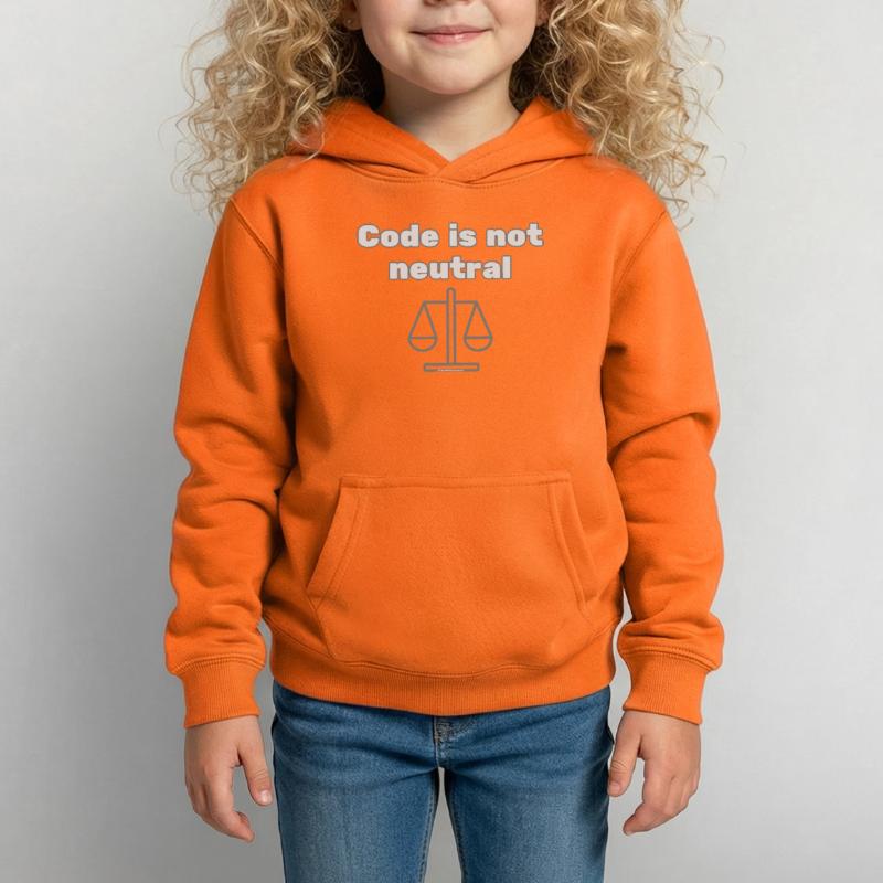 Code Is Not Neutral - Ethical Coder Statement Kids Hoodie