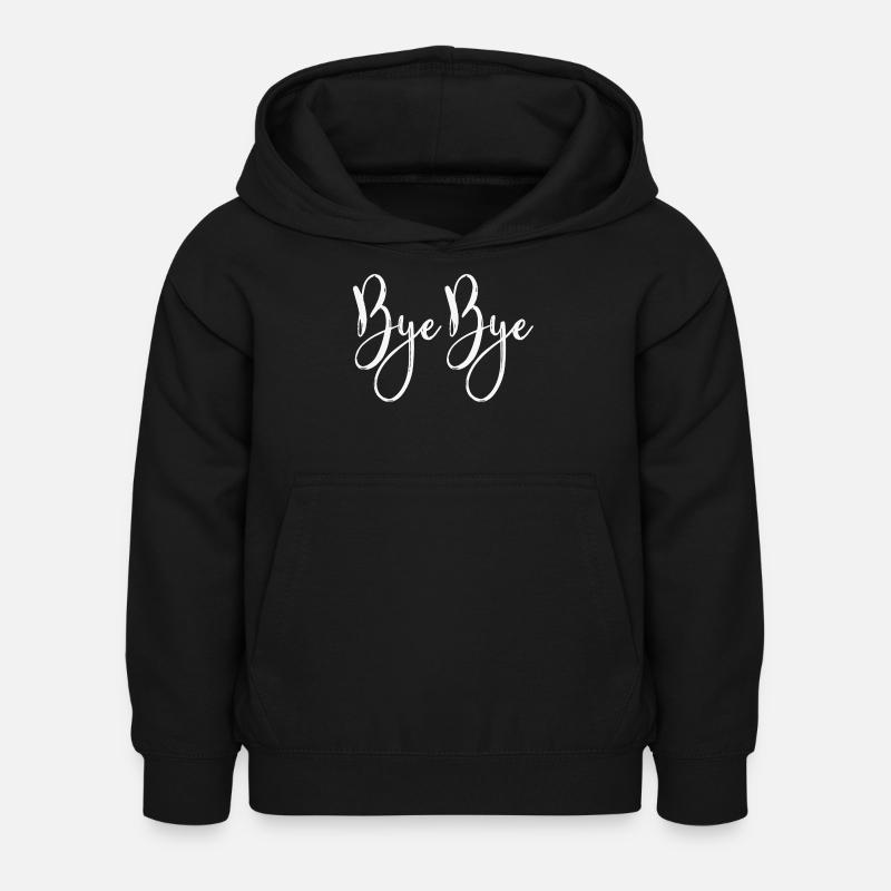 Bye bye - Sweat à capuche Enfant - noir