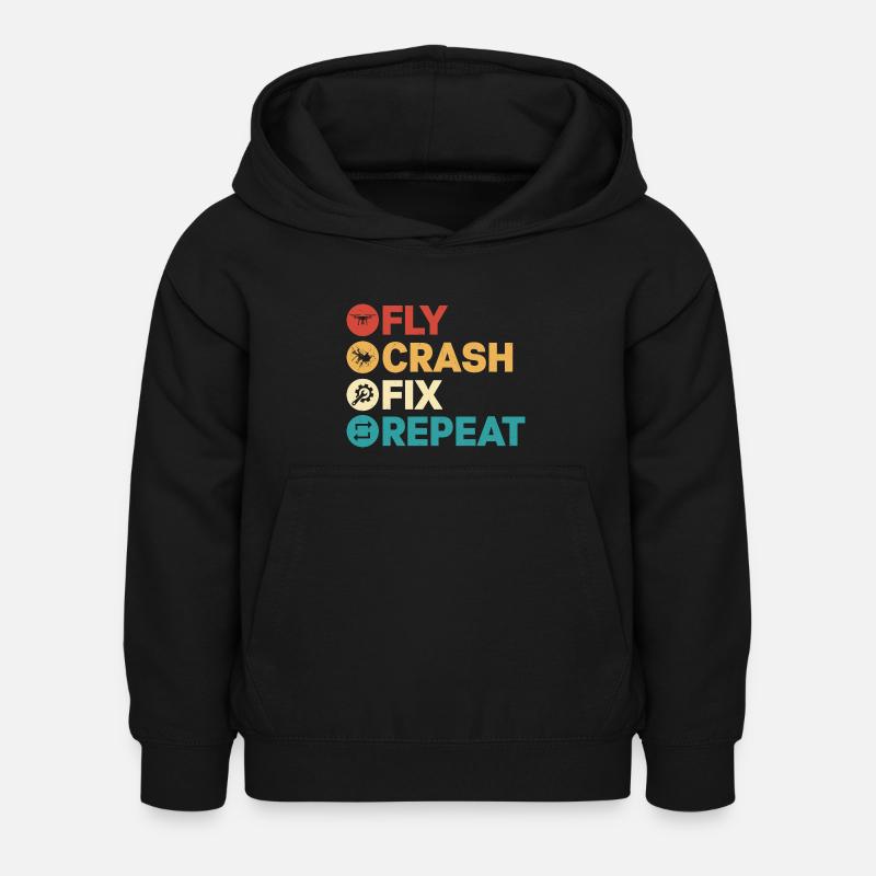 Fly Crash Fix Repeat Drone Pilot RC Flight - Kinder Hoodie - Schwarz