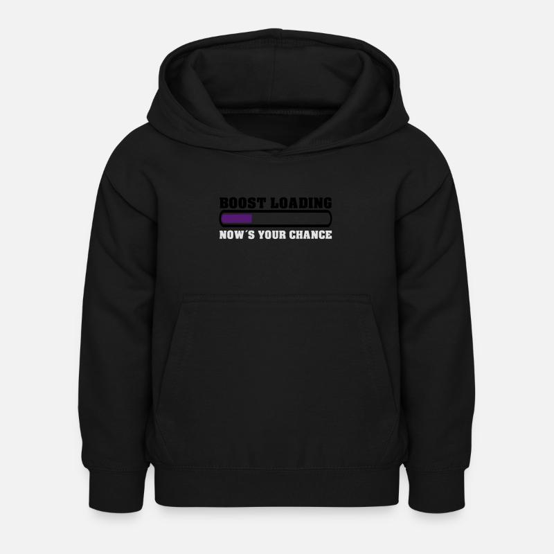 Boost Loading Nows Your Chance - Kinder Hoodie - Schwarz