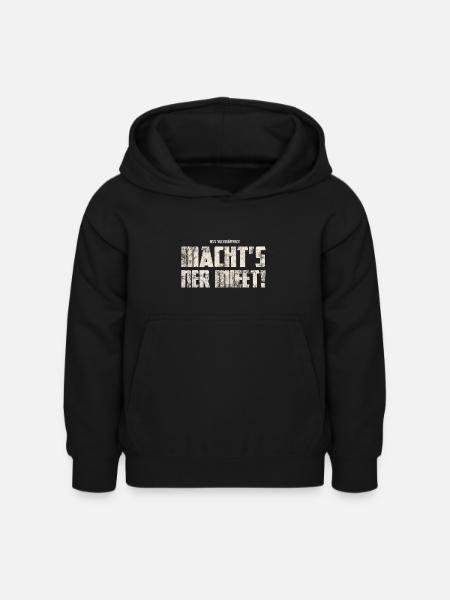 Macht's Ner Mieet! Original Vogtländisch - Kinder Hoodie - Schwarz