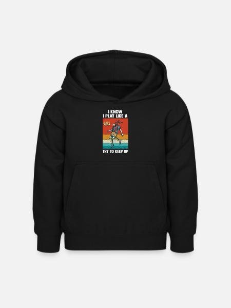 I Know I Play Like A Girl Try To Keep Up - Kids Hoodie - black