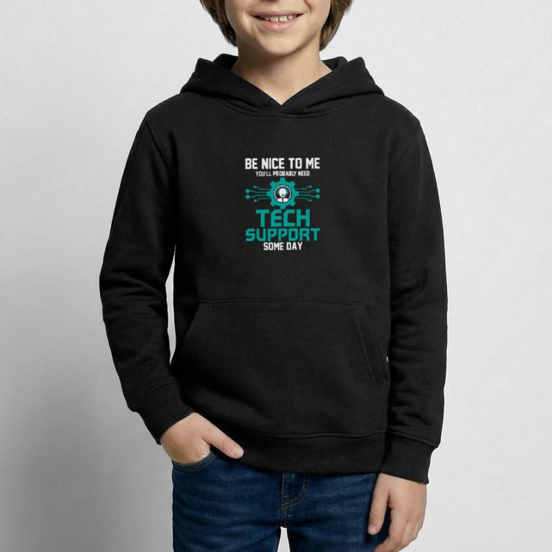 Probably Need Tech Support Some Day Computer Tech Kinder Hoodie