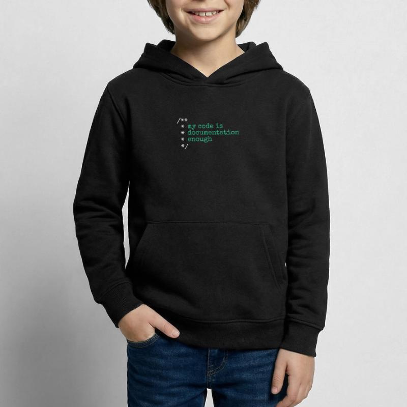 My Code Is Documentation Enough Developer Kids Hoodie