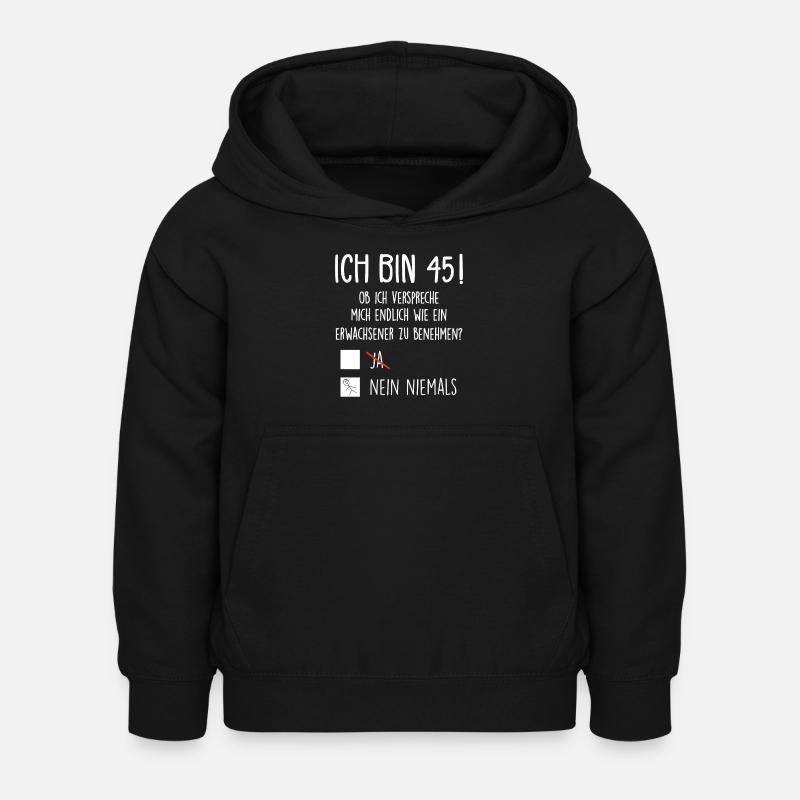 Ich Bin 45! - 45. Geburtstag 45 - Kinder Hoodie - Schwarz