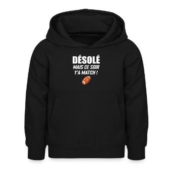 Désolé Mais Ce Soir Y'a Match - Sweat à capuche Enfant - noir - Devant - AI Model Kid Female (0cm)