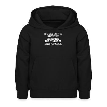 life can only be understood backwards but it mu - Kids Hoodie - black - Front - AI Model Kid Female (0cm)