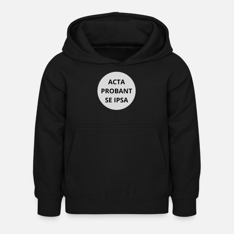 Acta probant se ipsa - Kids Hoodie - black