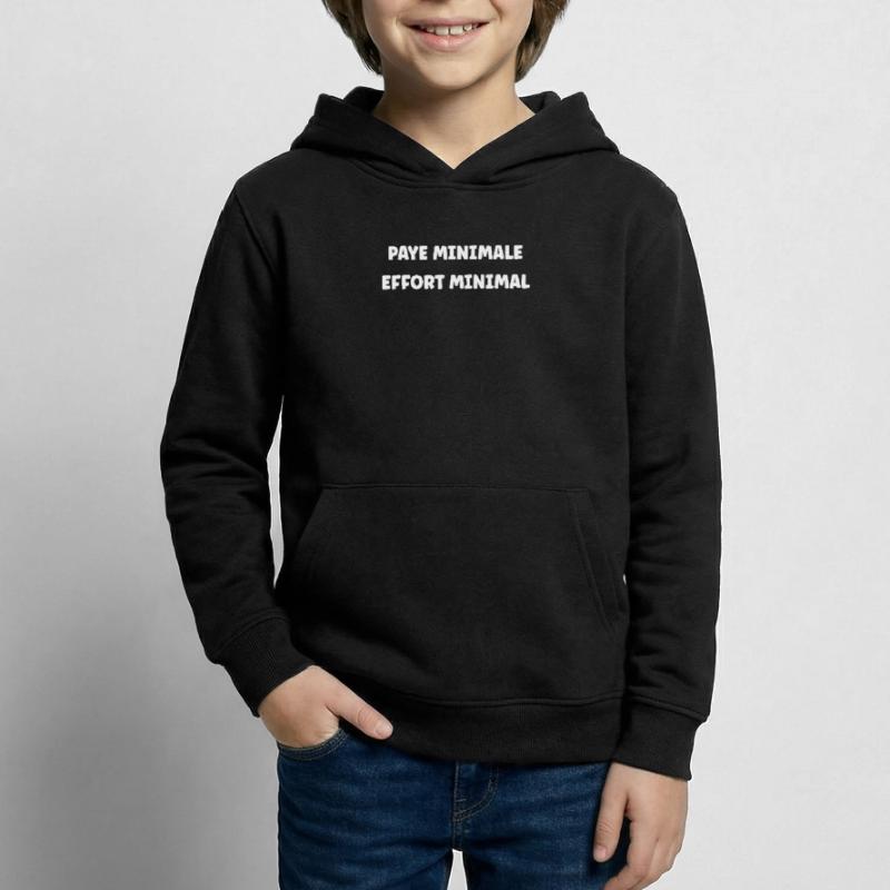 Minimum Pay, Minimum Effort Kids Hoodie
