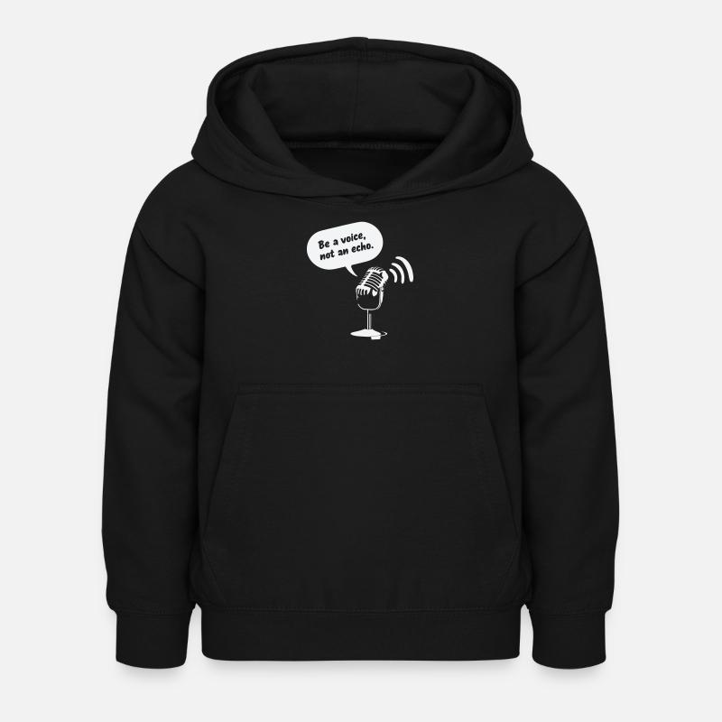 Be a Voice, Not an Echo - Kids Hoodie - black