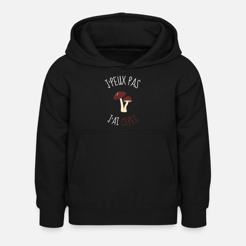 j'peux pas j'ai Cèpes - Sweat à capuche Enfant - noir