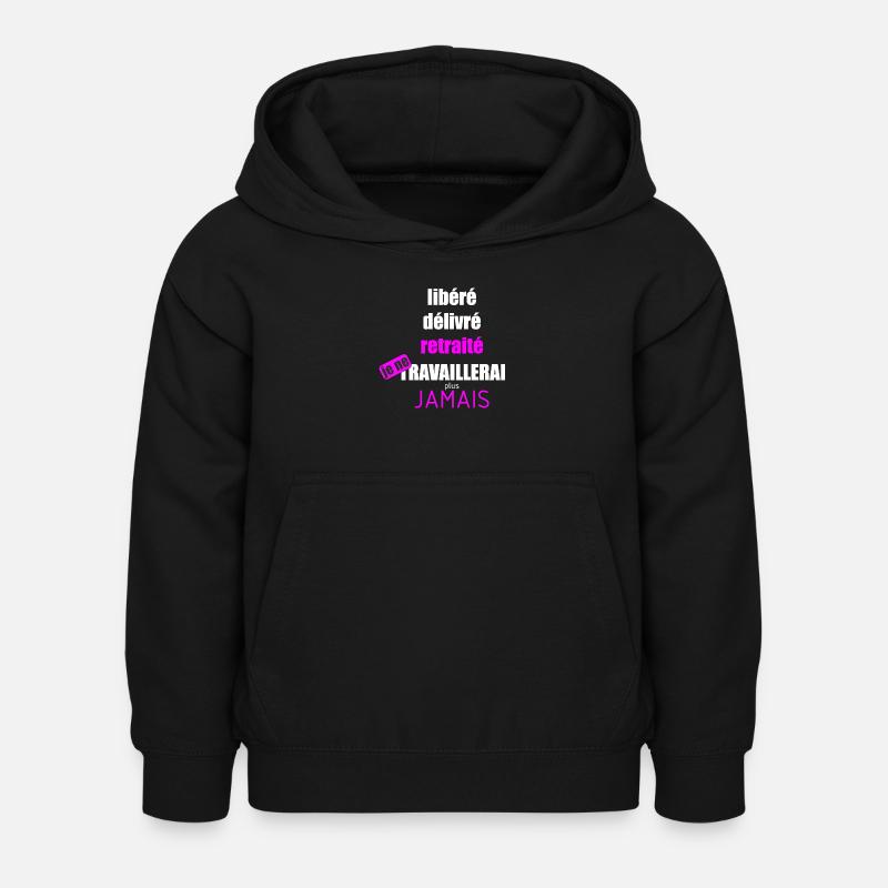 libéré délivré retraité - Sweat à capuche Enfant - noir