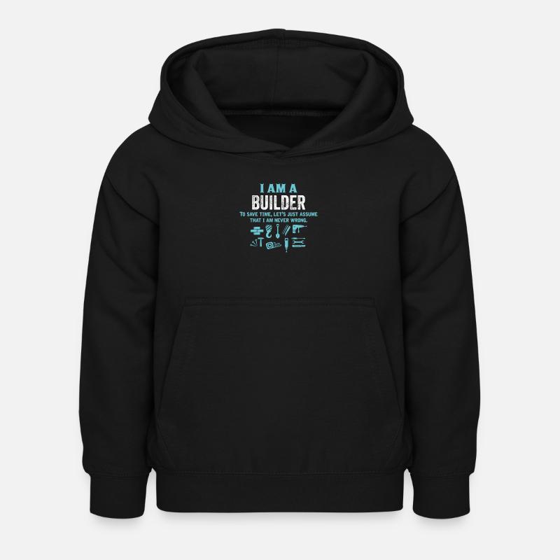 I Am A Builder... - Kids Hoodie - black