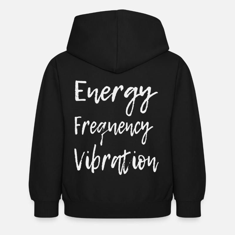 Énergie Fréquence Vibration Texte Art - Sweat à capuche Enfant - noir