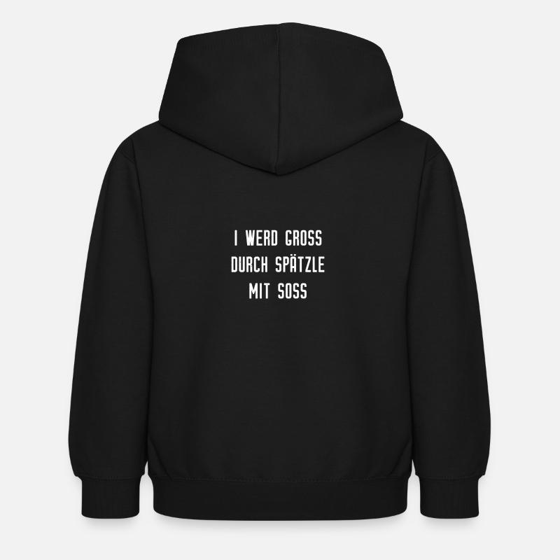 I werd groß durch Spätzle mit Soß - Kinder Hoodie - Schwarz
