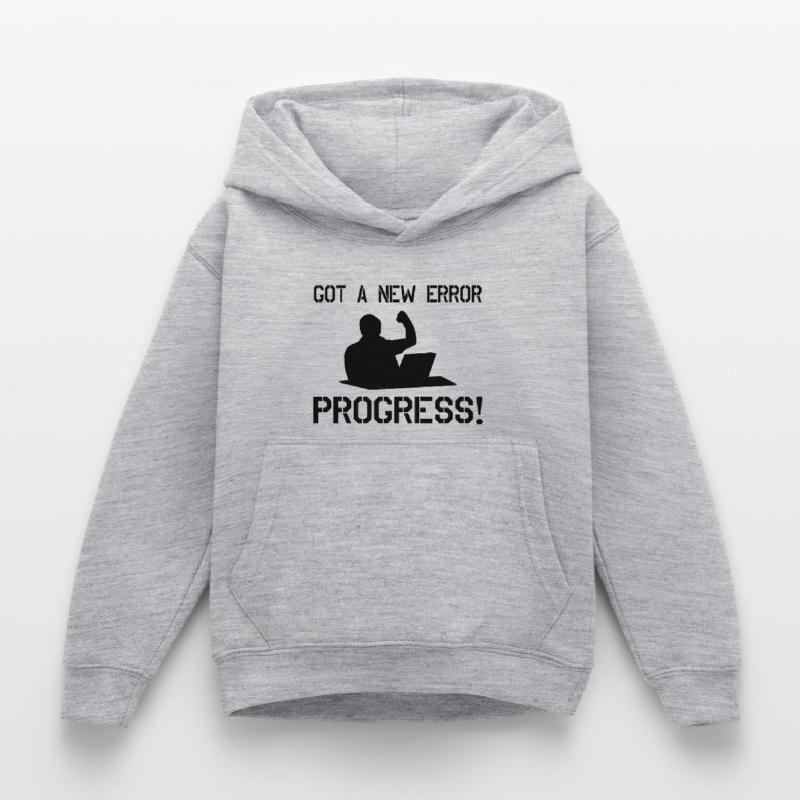 Got A New Error Progress Coder Software Developer Kinder Hoodie