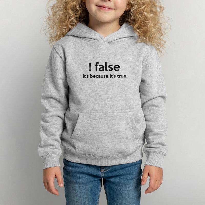 False It's Funny Because It's True Programmer Comp Kinder Hoodie