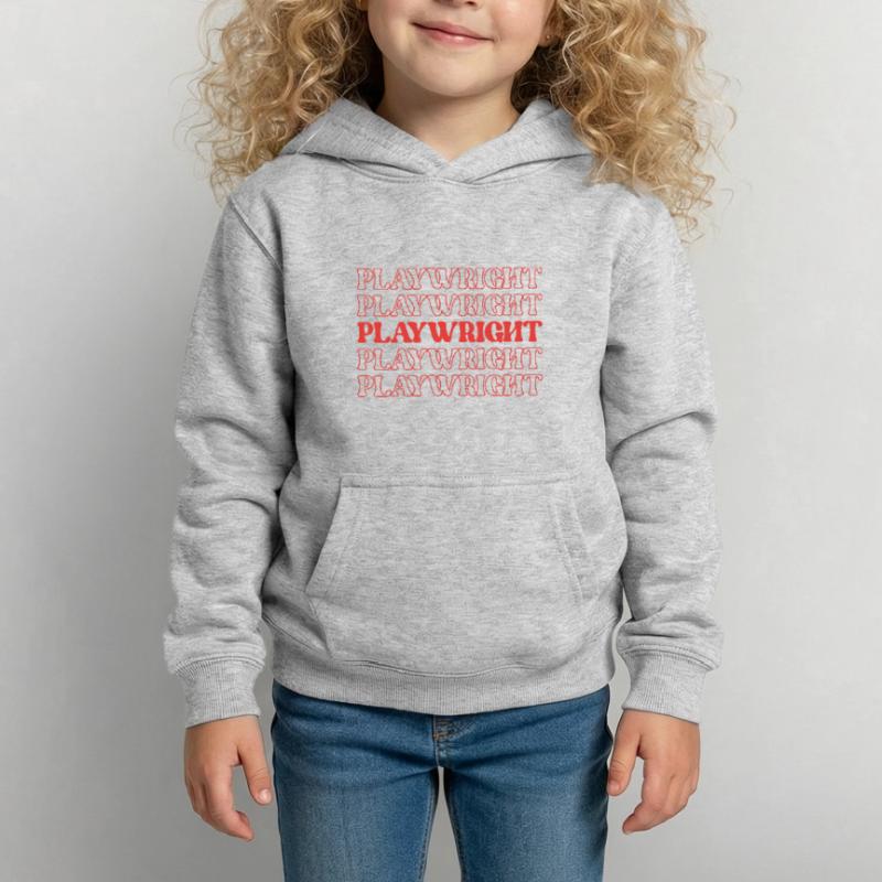 Playwright Dramatist Scriptwriter Writer Dramatic Kids Hoodie