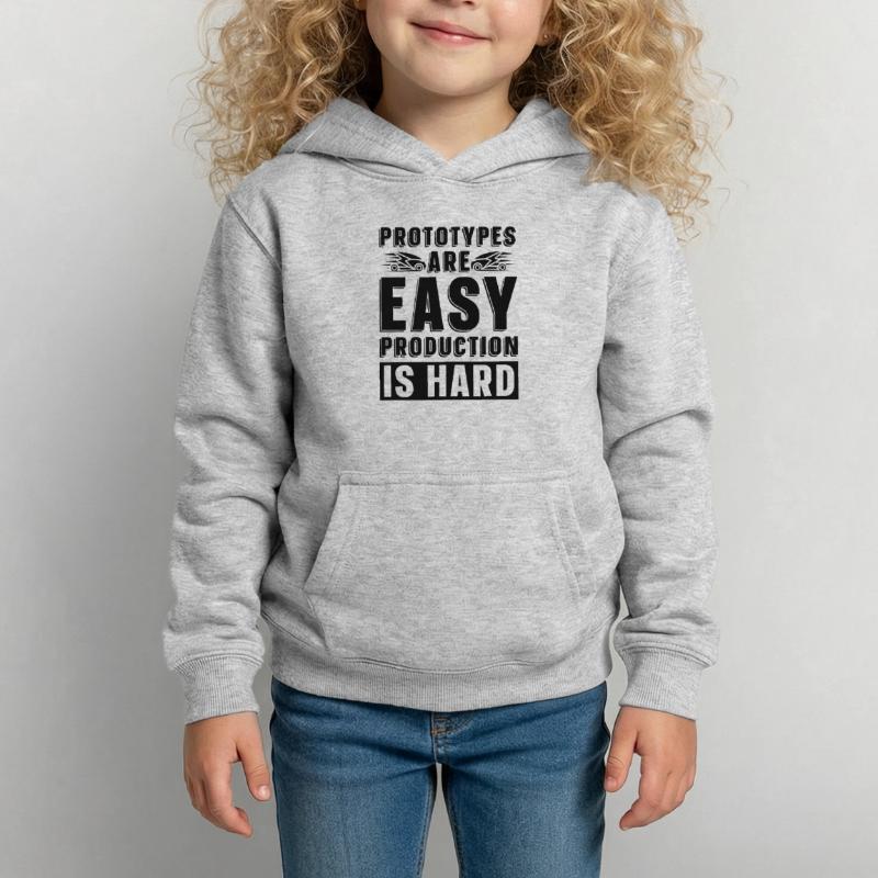 Prototypes Are Easy Programmer Engineer Robotics Kinder Hoodie