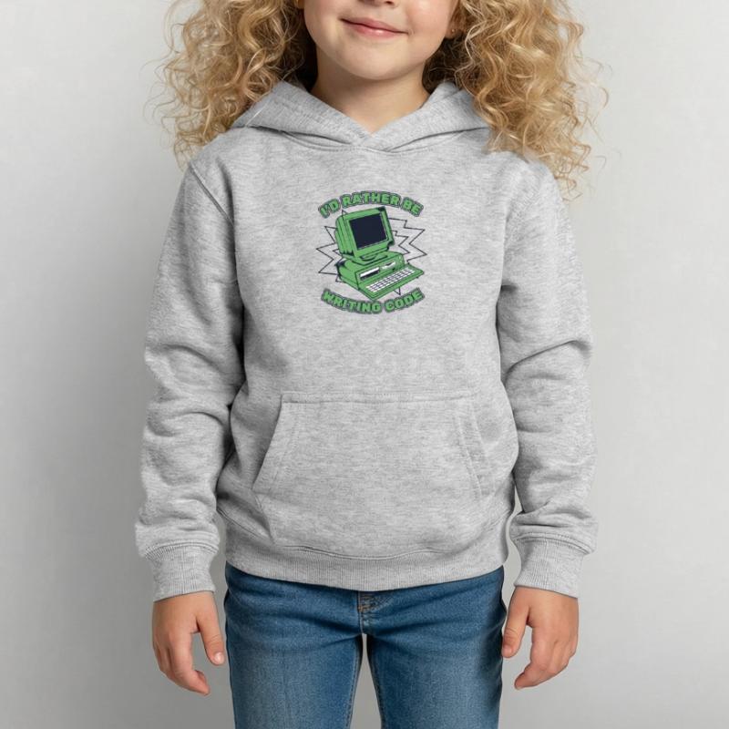 I'd Rather Be Writing Code Developer Coder Kinder Hoodie